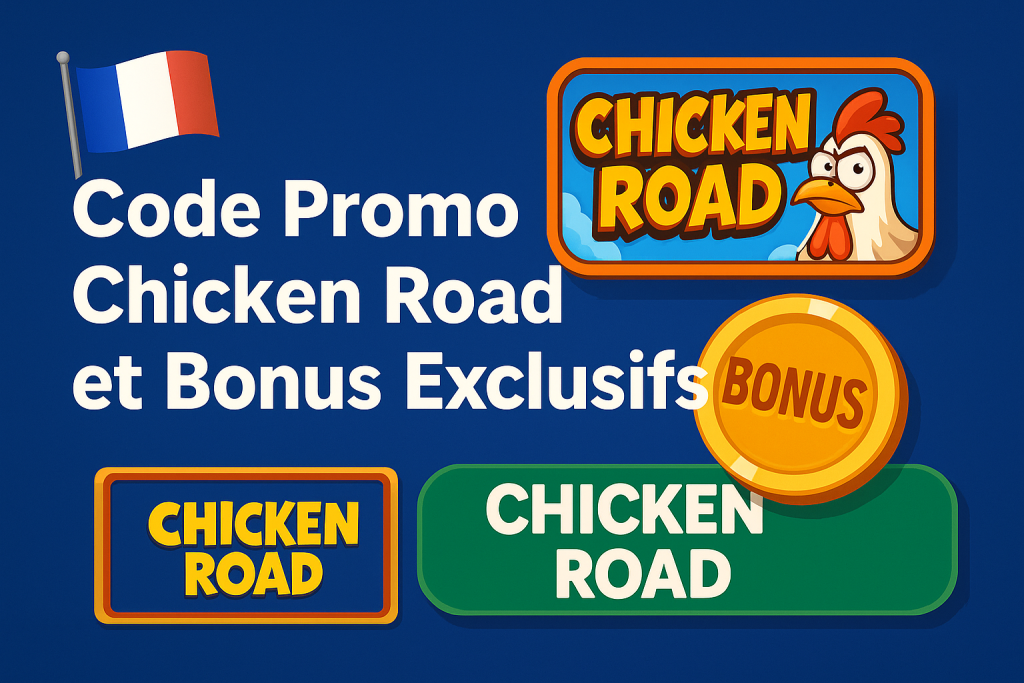 Code Promo Chicken Road et Bonus Exclusifs _FR